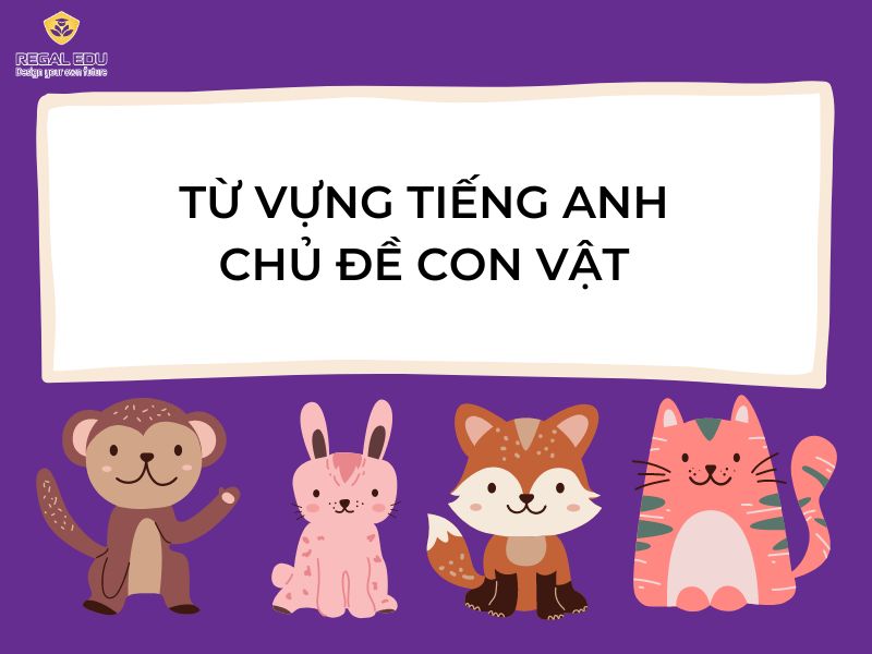 tiếng anh chủ đề con vật